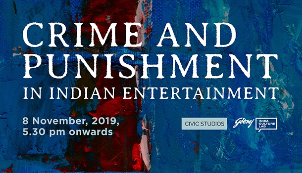 Crime and Punishment in Indian Entertainment
